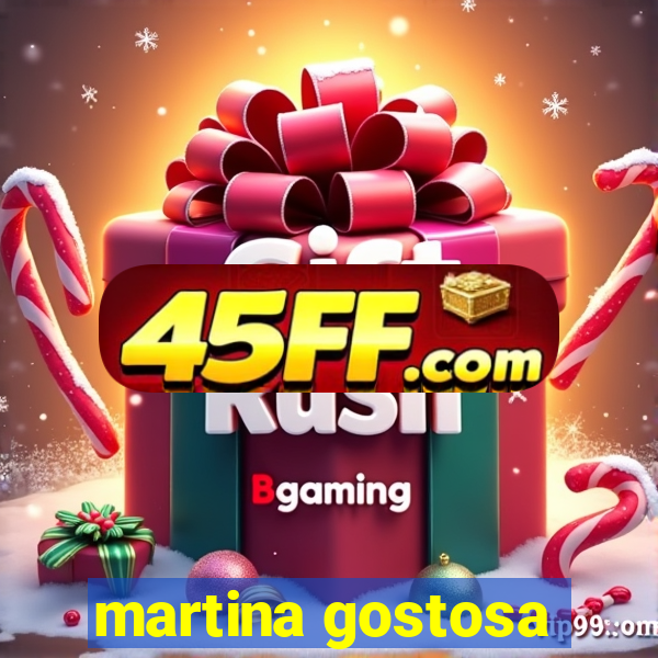 martina gostosa